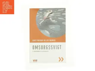 Omsorgssvigt af Bente Boserup og Lise Merrild (Bog)