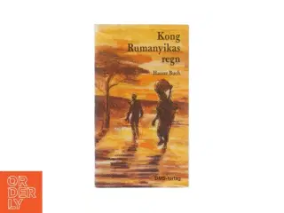 Kong Rumanyikas regn af Hanne Buch (bog)