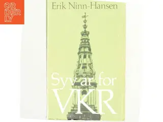 Syv år for VKR af Erik Ninn-Hansen