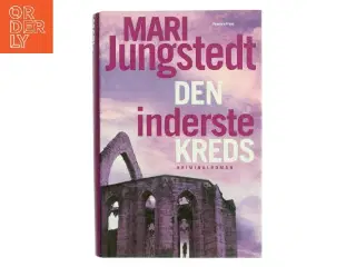 Den inderste kreds : kriminalroman af Mari Jungstedt (Bog)