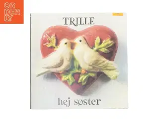 Trille Hej Søster af Trille