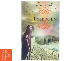 Lysbroen af Mette Finderup (Bog)