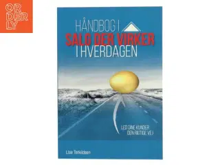 Håndbog i salg der virker i hverdagen af Lise Terkildsen (Bog)