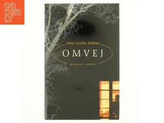 Omvej af Anne-Grethe Dahms (Bog)