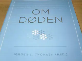 Jørgen L. Thomsen. OM DØDEN.