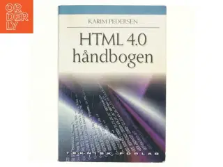 HTML 4.0 håndbogen af Karim Pedersen (f. 1978) (Bog)