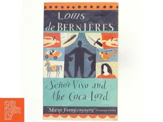 Senior Vivo and the Coca Lord af Louis De Berni&#232;res (Bog)