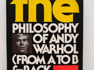 Philosophy of Andy Warhol : From A to B and Back A