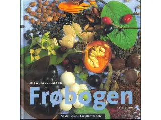 Frøbogen : se det spire - lav planter selv