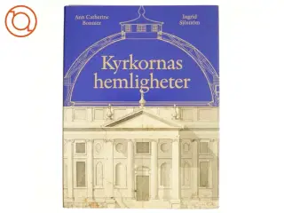 Kyrkornas hemligheter af Ann Catherine Bonnier, Ingrid Sjstrm, Robert Bennett (Bog)