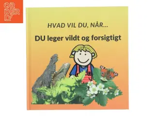 Du leger vildt og forsigtigt af Sarah Kirstein (Bog)