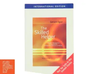 The skilled helper : A problem-management and opportunity-development approch to helping af Gerard Egan (Bog)