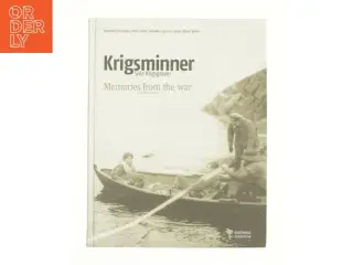 Krigsminner af Alexandre Dessingué, Marie Smith-Solbakken, Hans-Jørgen Wallin Weihe (Bog)