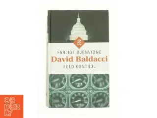 Farligt øjenvidne : Fuld kontrol af David Baldacci (Bog)