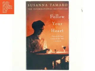 Follow your heart af Susanna Tamaro (Bog)