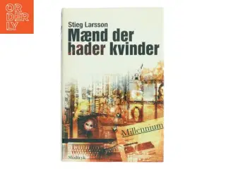 Maend Der Hader Kvinder af Stieg Larsson (Bog)