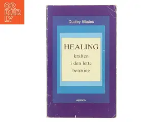 HEALING - kraften i den lette berøring af Dudley Blades (Bog)