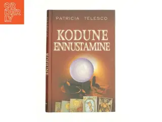 Kodune Ennustamine af Patricia Telesco