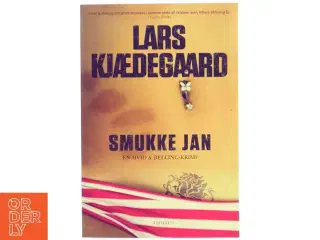 Smukke-Jan : krimi af Lars Kjædegaard (Bog)