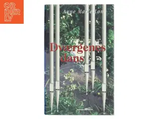 Dværgenes dans af Anne Marie Løn (Bog)