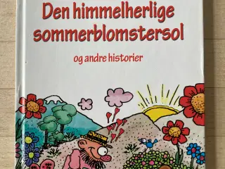 Den himmelherlige sommerblomstersol og andre histo