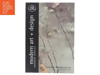 Modern Art + Design af Ukendt (Bog) fra Bruun Rasmussen