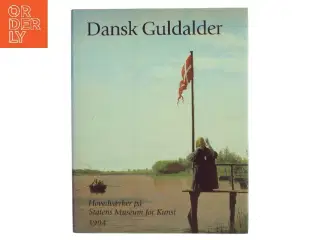 Dansk Guldalder af Ukendt (Bog)