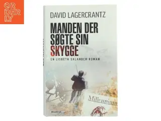 Manden der søgte sin skygge af David Lagercrantz (Bog)