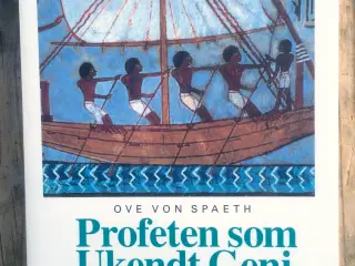 PROFETEN SOM UKENDT GENI, Ove von Spaeth