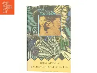 I sommerfuglenes tid : roman af Julia Alvarez (Bog)