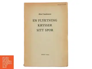 En flyktning krysser sitt spor af Aksel Sandemose (Bog)