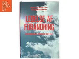 Ledelse af forandring : virksomhedens konkurrencekraft (Bog)