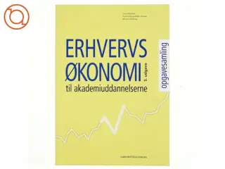 Erhvervsøkonomi til akademiuddannelserne. Opgavesamling af Lone Hansen (f. 1959-07-26) (Bog)