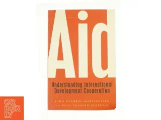 Aid Understanding International Development Cooperation (Bog)