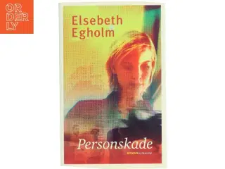 Personskade af Elsebeth Egholm (Bog)