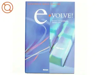 Evolve! : succes i morgendagens digitale kultur af Rosabeth Moss Kanter (Bog)