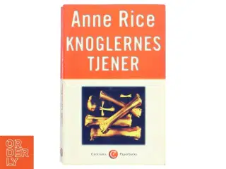 Knoglernes tjener : roman af Anne Rice (Bog)