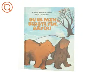 Du er min bedste ven, baever! af Corina Beurenmeister (Bog)