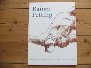 Rainer Fetting f.1949. Arbejder på papir