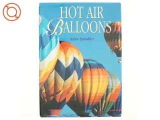 Hot Air Balloons af Ailsa Spindler (Bog)