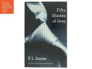 Fifty shades of Grey af E. L. James (Bog)
