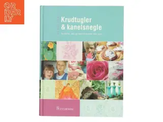 Krudtugler & kanelsnegle af Sif Orellana (Bog)