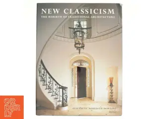 New Classicism af Elizabeth Meredith Dowling (Bog)