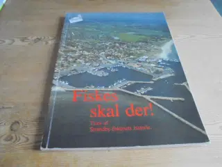 Fiskes skal der! - træk af Strandby-fiskeriets his