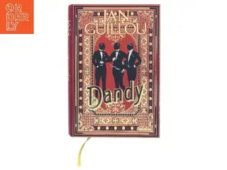 Dandy. - 2: Det store århundrede af Jan Guillou (Bog)