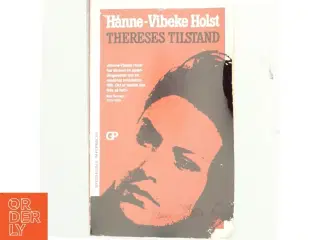 Thereses tilstand : roman af Hanne-Vibeke Holst (Bog)