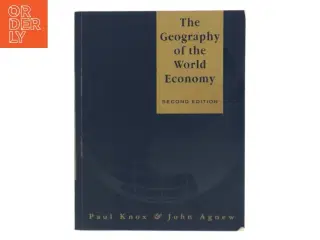 The geography and the world economy : an introduction to economic geography (Bog)