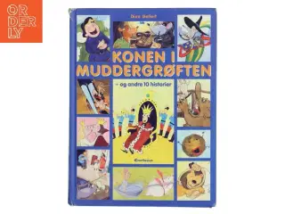 Konen i muddergrøften - og andre 10 historier af Dina Gellert (Bog)