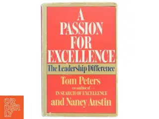 A Passion For Excellence af Tom Peters (Bog)