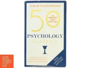 50 psychology classics : your shortcut to the most important ideas on the mind, personality, and human nature af Tom Butler-Bowdon (Bog)